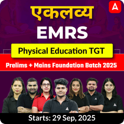 एकलव्य | EMRS Physical Education TGT Prelims + Mains Foundation Batch 2025  | Online Live Classes by Adda247
